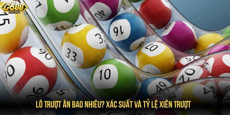 lô trượt ăn bao nhiêu